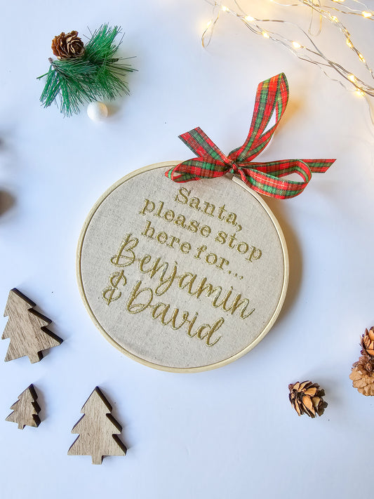 Personalised "Santa, Please Stop Here For..." Embroidered Hoop