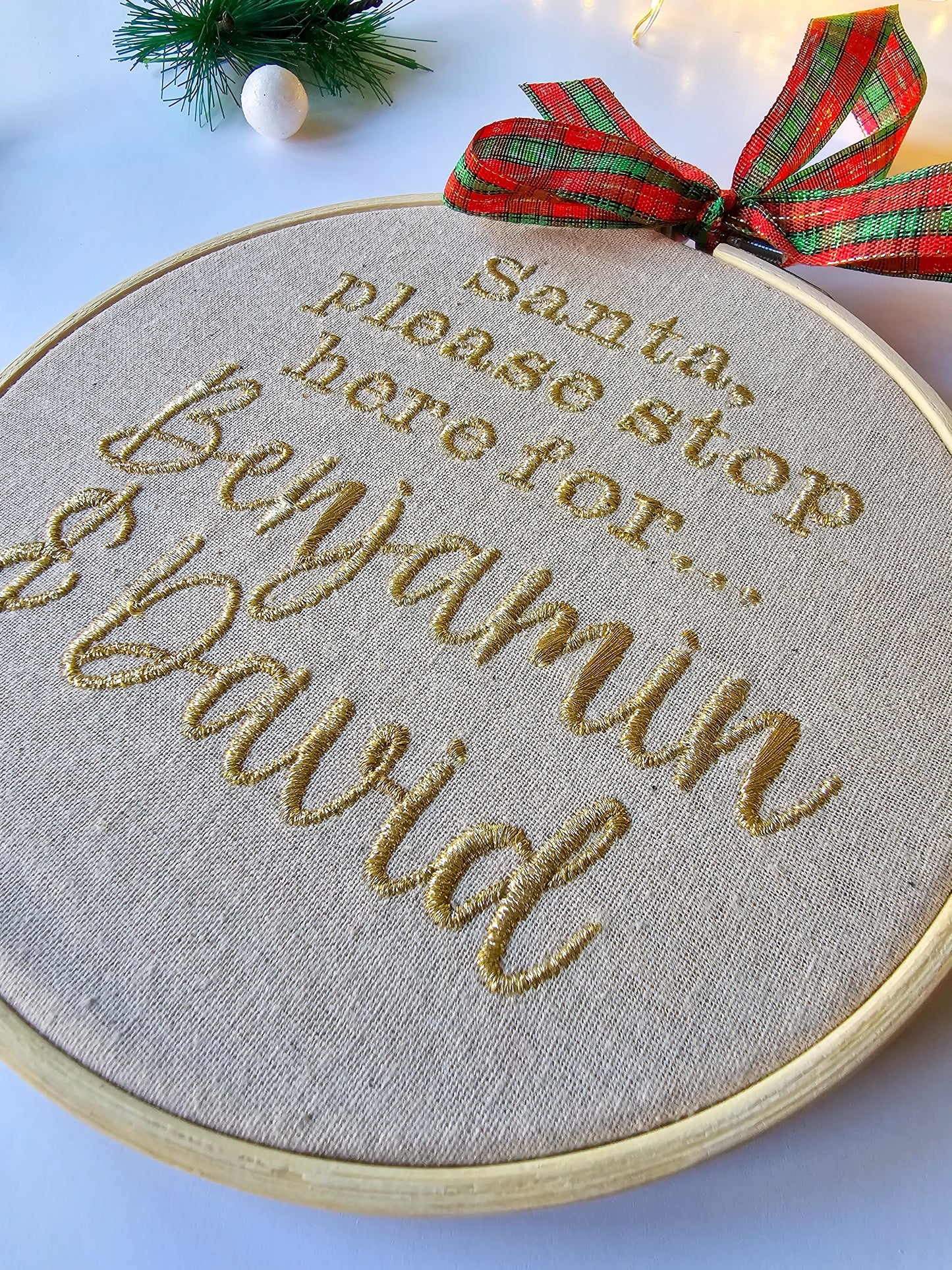 Personalised "Santa, Please Stop Here For..." Embroidered Hoop